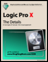 Logic Pro X - The Details (Graphically Enhanced Manual)
